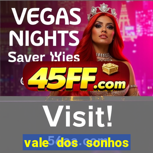 vale dos sonhos franca sp